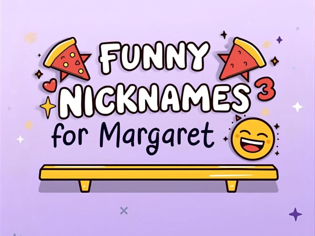 Funny Nicknames for Margaret