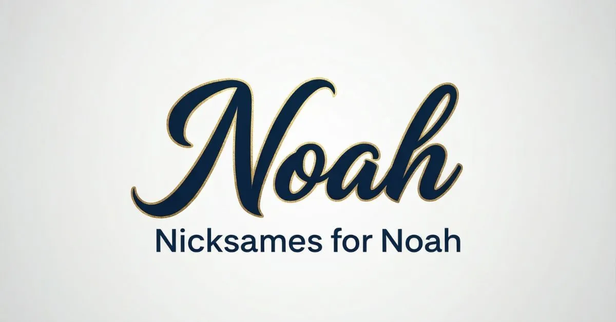 Nicknames for Noah