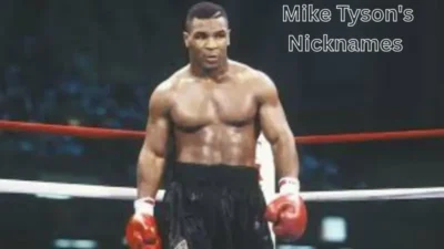 Mike Tyson's Nicknames