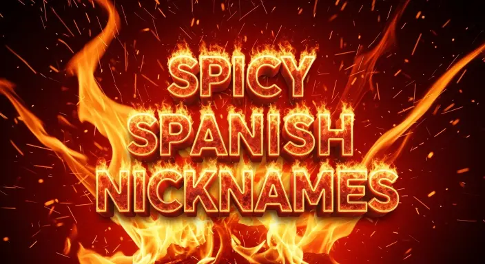 Spicy Spanish Nicknames