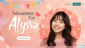 Nicknames for Alyssa